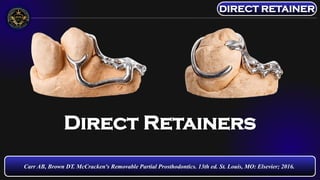Direct Retainers and Esthetic Clasps - Removable Partial Dentures | PDF