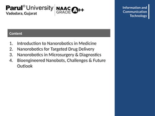 Nanorobotics in Medicine: Targeted Drug Delivery, Microsurgery, and ...