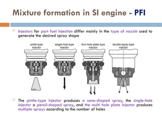 Pfdi Injector Comprehensive Overview of Mixture Formation in Spark Ignition Engines ...