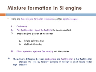 Comprehensive Overview of Mixture Formation in Spark Ignition Engines ...