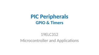 Comprehensive Guide to PIC Microcontroller GPIO and Timers ...