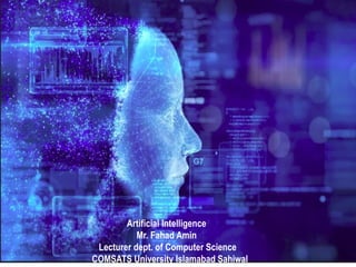 Introduction to Artificial Intelligence by Mr. Fahad Amin at COMSATS ...