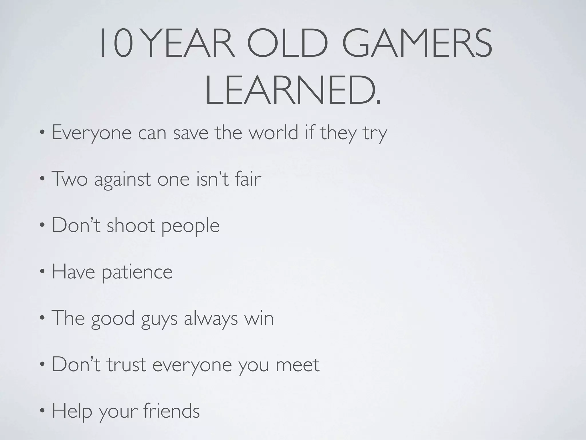 Why Video Games are Good for You - 5-29-09