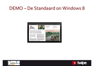 DEMO– DeStandaardonWindows8
 