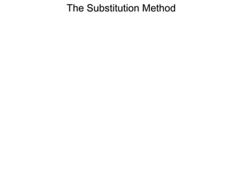 The Substitution Method 
 