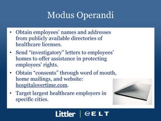 Modus Operandi <ul><li>Obtain employees’ names and addresses  from publicly available directories of healthcare licenses. ...