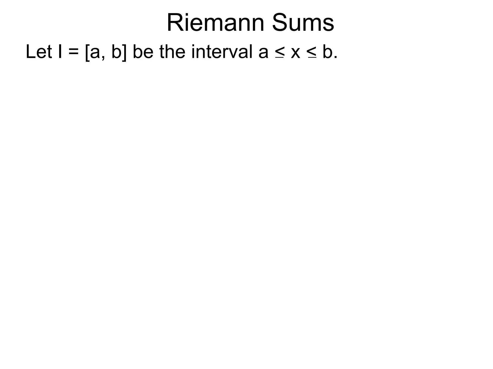 Sums and Approximations 
Inscribed Hexagon 
The hexagon consists of 
six equilateral triangles 
with sides 1. Each triangle 
has area = (√3) /4. 
1 
√3 
2 
1 
So the area of the hexagon is 6(√3)/4 = 3(√3)/2 
and we conclude that 3(√3)/2 ≈ 2.598.. < π. 
Continuing in this fashion, if n = number of sides of 
the regular polygons, then 
π = lim (area of the inscribed n sided reg–polygon) 
http://en.wikipedia.org/wiki/Pi 
n  ∞ 
The Riemann sums we will define shortly are also 
related to calculations of areas. However in 
applications, “area” may represent concrete 
measurements such as Work, Revenue etc.. 
 
