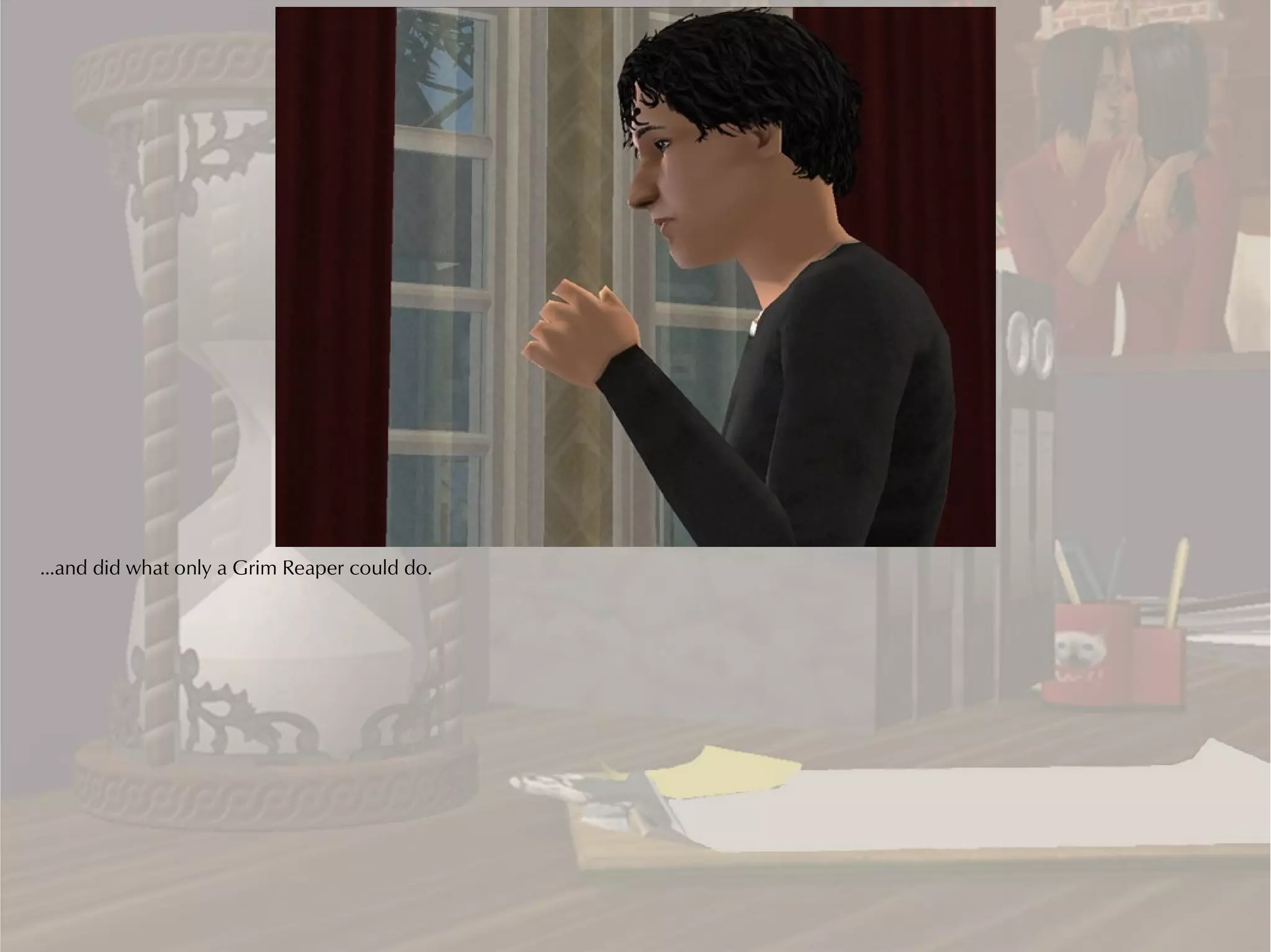 ...and did what only a Grim Reaper could do.
 