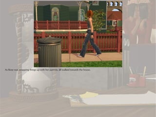 As Rose was wrapping things up with her parents, Jill walked towards the house.
 