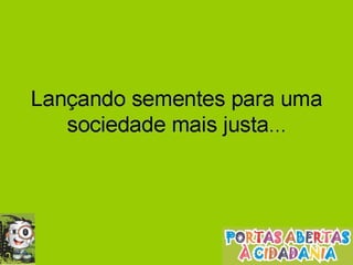 Portas abertas à cidadania - Eunice de Oliveira