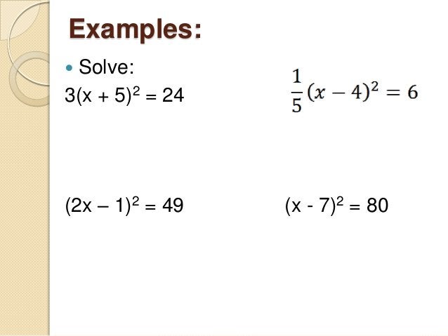 5.3 Solving Quadratics by Finding Square Roots