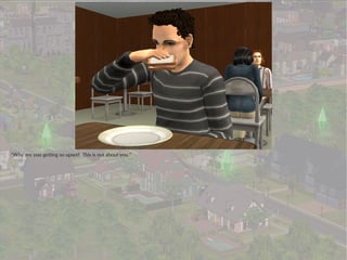 “Why are you getting so upset? This is not about you.”
 