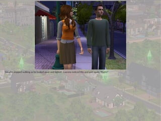 Vaughn stopped walking as he looked away and sighed. Laurana noticed this and said again, “Right?”
 