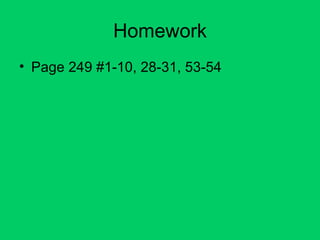 Homework Page 249 #1-10, 28-31, 53-54 