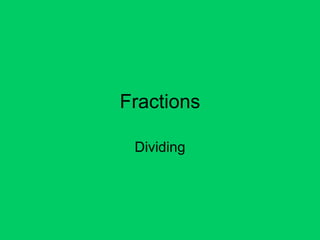 Fractions Dividing 