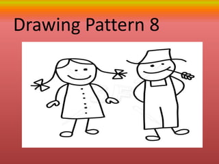 Drawing Pattern 8
 