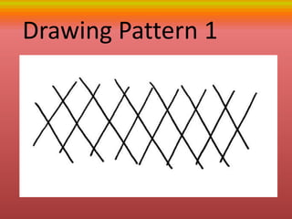 Drawing Pattern 1
 
