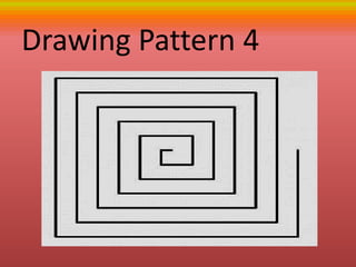 Drawing Pattern 4
 