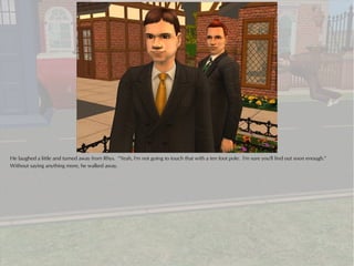 He laughed a little and turned away from Rhys. “Yeah, I'm not going to touch that with a ten foot pole. I'm sure you'll find out soon enough.”
Without saying anything more, he walked away.
 