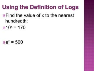 Find

the value of x to the nearest
hundredth:
10x = 170
ex

= 500

 