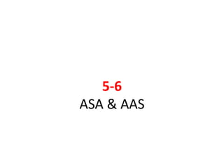5-6 
ASA & AAS 
 