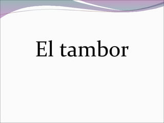El tambor 