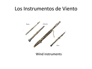 Los Instrumentos de VientoWind instruments