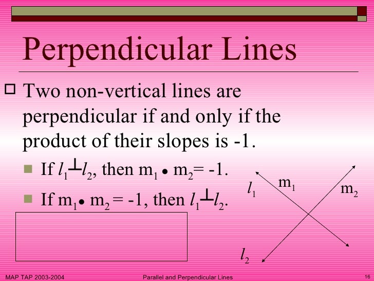 The Product Of The Slopes Of Two Nonvertical Perpendicular Lines Is Parallel And Perpendicular Lines