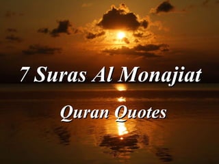 7 Suras Al Monajiat Quran Quotes 