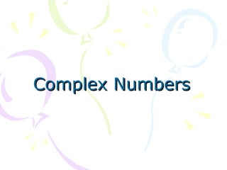 Complex Numbers 