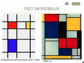 Índex

                     PIET MONDRIAN




Composició amb vermell, groc i blau               47
                                      Núm. 2
 