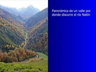 Panorámica de un valle por donde discurre el río Nalón 