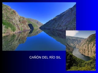 CAÑÓN DEL RÍO SIL 