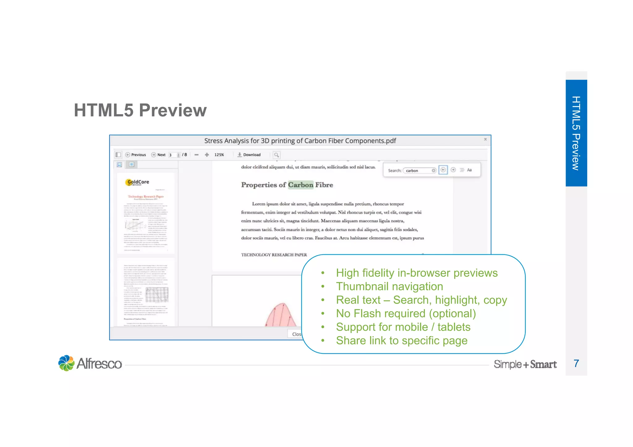 7
HTML5 Preview
HTML5Preview
• High fidelity in-browser previews
• Thumbnail navigation
• Real text – Search, highlight, copy
• No Flash required (optional)
• Support for mobile / tablets
• Share link to specific page
 