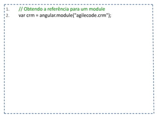 1. <style> .selecionado {font-weight: bold; background-color: #FAFAD2; } </style>
2. </head>
3. <body ng-controller="listaTelefonicaCtrl">
4. <h1>{{titulo}}</h1>
5. <table ng-show="contatos.length > 0">
6. <tr>
7. <th></th><th>Nome</th><th>Telefone</th><th>Operadora</th>
8. </tr>
9. <tr ng-class="{selecionado: contato.selecionado}" ng-repeat="contato in contatos">
10. <td><input type="checkbox" ng-model="contato.selecionado"/></td>
11. <td>{{contato.nome}}</td>
12. <td>{{contato.telefone}}<td/>
13. <td>{{contato.operadora}}</td>
14. </tr>
15. </table>
16. <input type="text" ng-model="contato.nome" placeholder="Nome"/>
17. <input type="text" ng-model="contato.telefone" placeholder="Telefone"/>
18. <select ng-model="contato.operadora" ng-options="operadora for operadora in operadoras"></select>
19. <button ng-click="adicionarContato(contato)" ng-disabled="!(contato.nome && contato.telefone)">
20. Adicionar
21. </button>
22. </body>
23. </html>
 