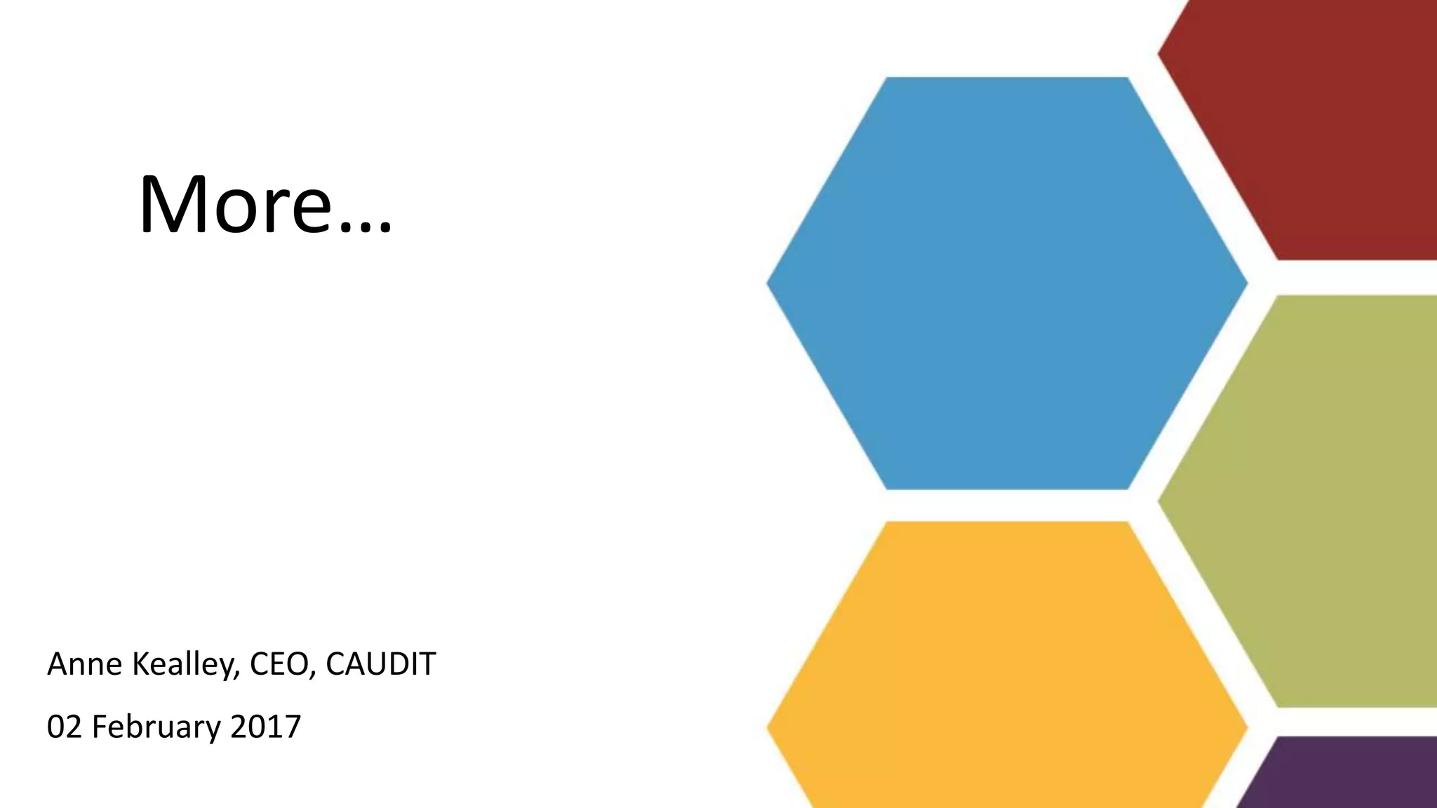 Anne Kealley, CEO, CAUDIT
02 February 2017
More…
 