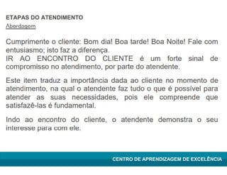 Lean Manufacturing – Itu/2009
CENTRO DE APRENDIZAGEM DE EXCELÊNCIA
 
