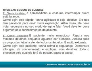 Lean Manufacturing – Itu/2009
CENTRO DE APRENDIZAGEM DE EXCELÊNCIA
 