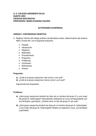 U. E. COLEGIO ARZOBISPO SILVA
QUINTO AÑO
CIENCIAS BIOLÒGICAS
PROFESORA: MARIA EUGENIA VALERO
ACTIVIDADES SUGERIDAS
UNIDAD ...