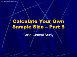 5 Calculate Samplesize For Case Control Studies