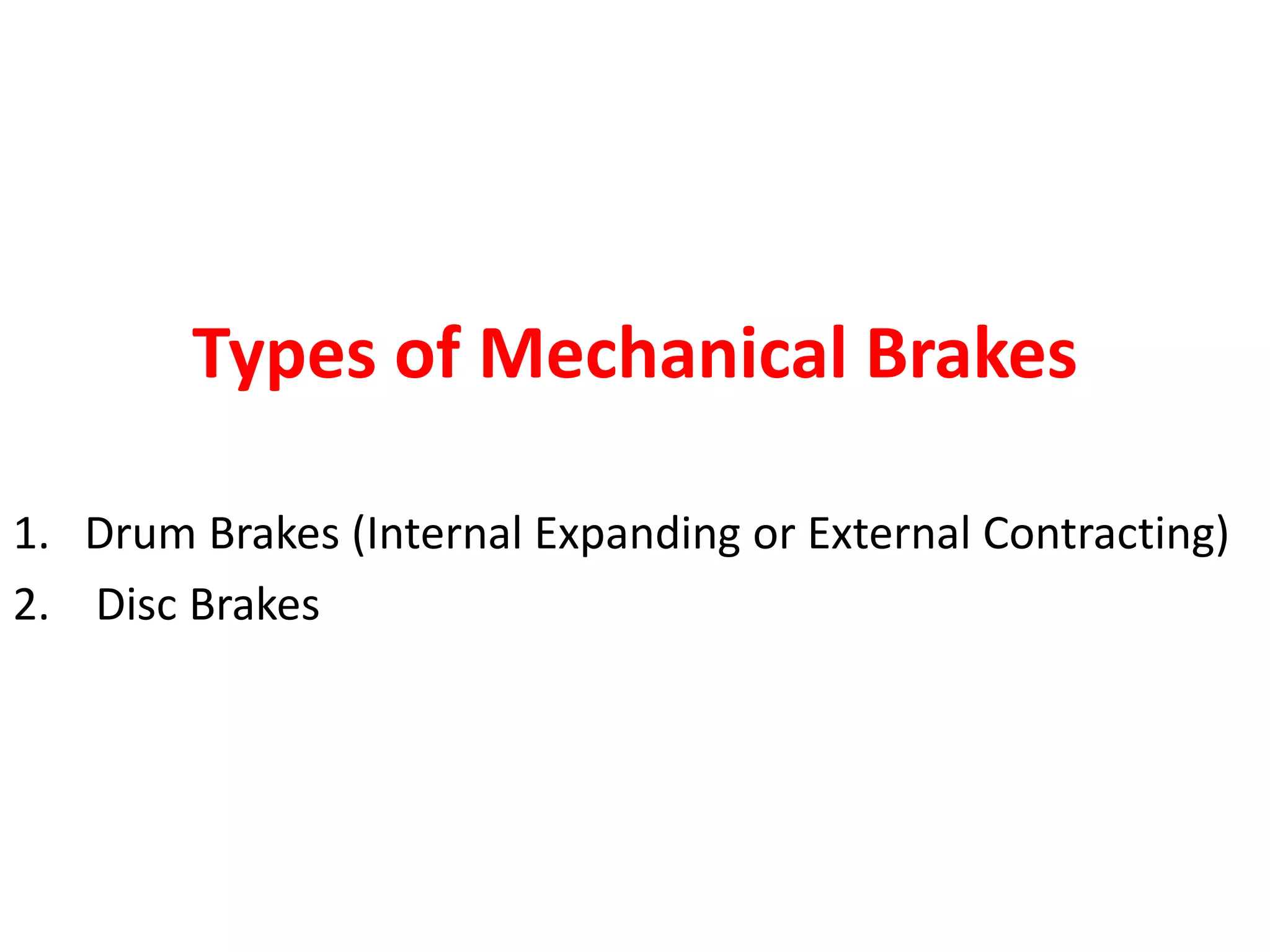 5 classification of brakes | PPTX