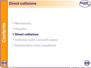 Collisions Powerpoint 5-collisions.ppt The principle of comomentum Examination-style ...
