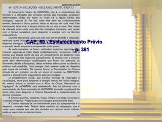 CAP. 69 - Esclarecimento PrévioCAP. 69 - Esclarecimento Prévio
- p. 381- p. 381
 