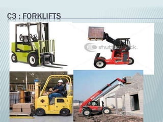 C3 : FORKLIFTS
 