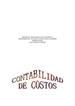 REPUBLICA BOLIVARIANA DE VENEZUELA
MINISTERIO DEL P.P PARA LA EDUCACION SUPERIOR
MISION SUCRE
SAN CARLOS-COJEDES
 