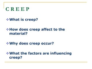 Comprehensive Overview of Creep Phenomenon in Materials Engineering | PDF