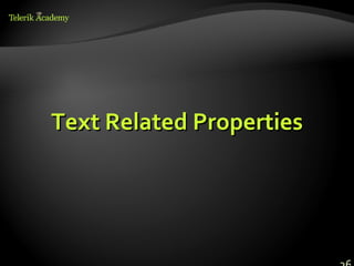 Text Related Properties
 
