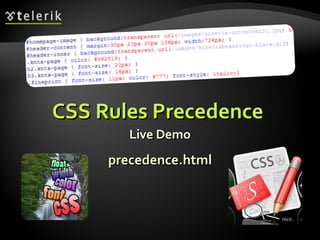 CSS Rules Precedence  Live Demo precedence.html 