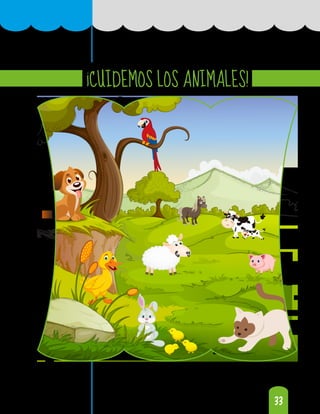 33
33
¡CUIDEMOS LOS ANIMALES!
 