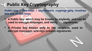 Data_Security Public Key Cryptography used to encrypt messages, and ...